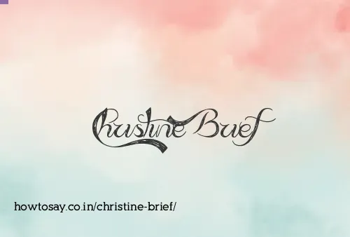 Christine Brief