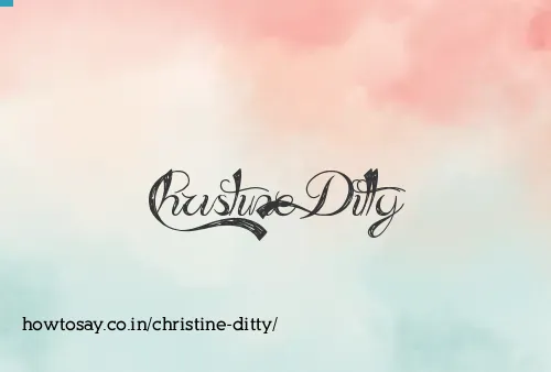 Christine Ditty