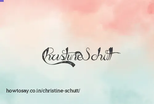 Christine Schutt