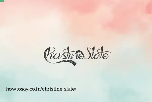 Christine Slate