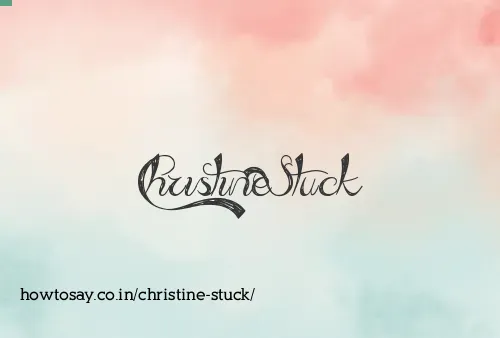 Christine Stuck