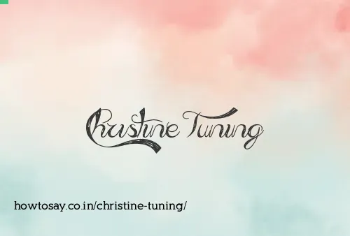 Christine Tuning