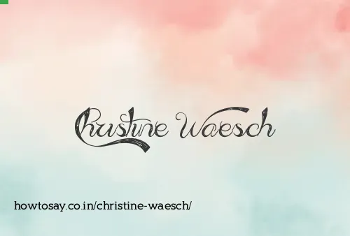 Christine Waesch