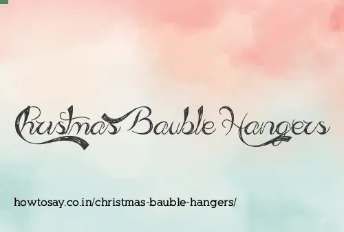 Christmas Bauble Hangers