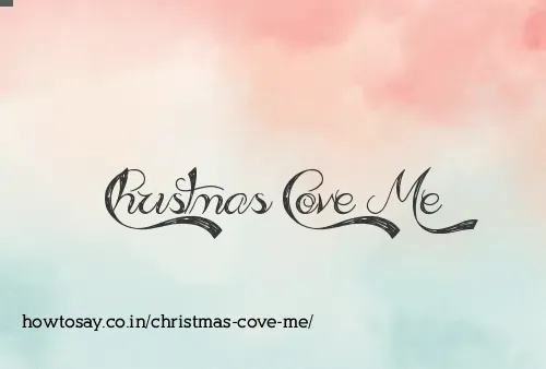 Christmas Cove Me