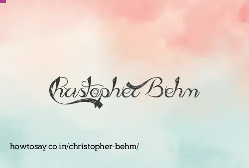 Christopher Behm