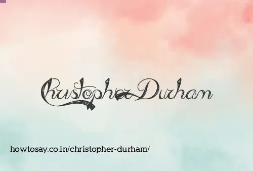 Christopher Durham