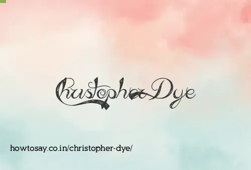Christopher Dye