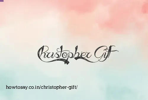 Christopher Gift