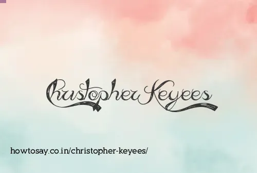 Christopher Keyees