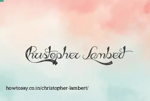 Christopher Lambert