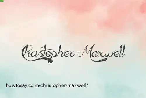 Christopher Maxwell