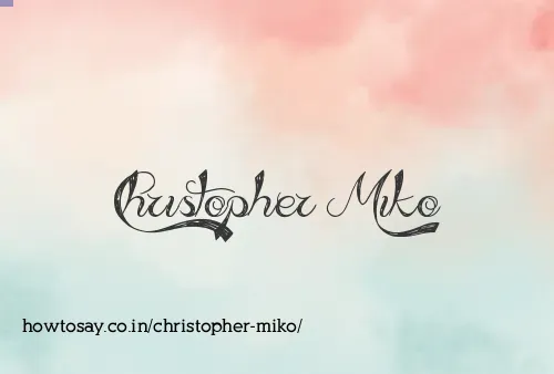 Christopher Miko