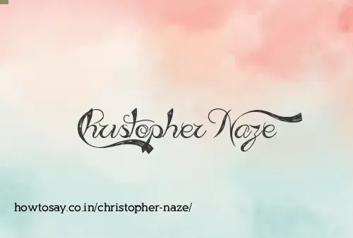 Christopher Naze