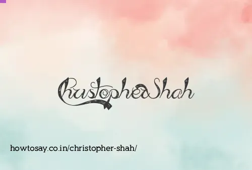 Christopher Shah