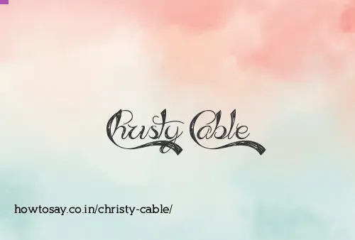 Christy Cable
