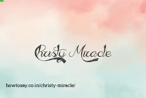 Christy Miracle