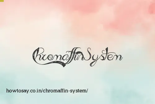 Chromaffin System