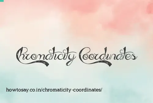 Chromaticity Coordinates