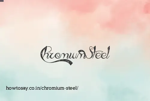 Chromium Steel