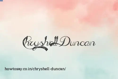 Chryshell Duncan
