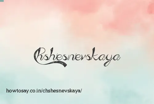 Chshesnevskaya