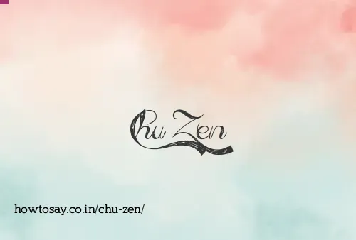 Chu Zen