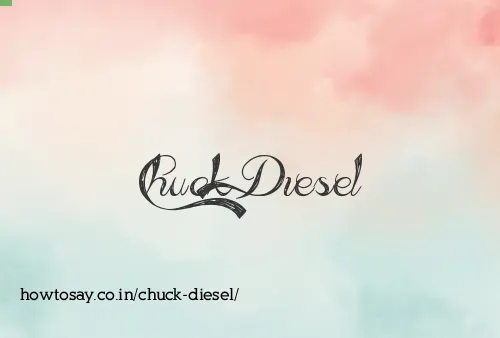 Chuck Diesel