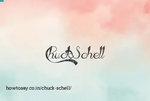 Chuck Schell