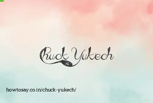 Chuck Yukech