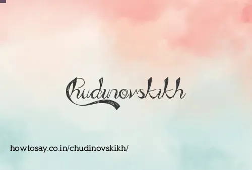 Chudinovskikh