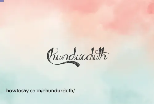 Chundurduth