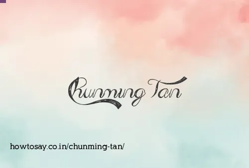 Chunming Tan