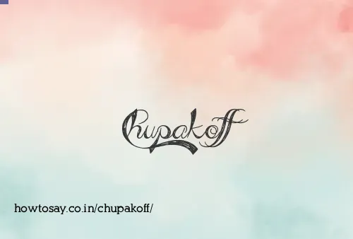 Chupakoff