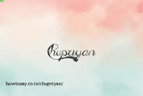 Chupriyan