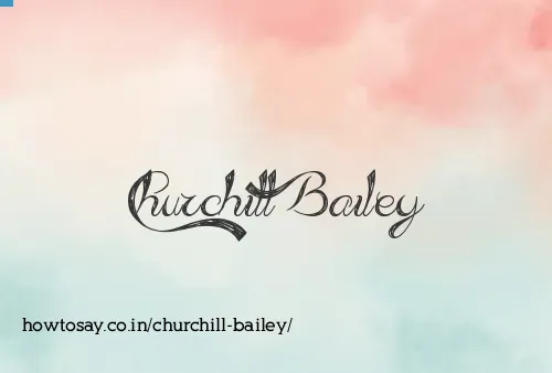 Churchill Bailey