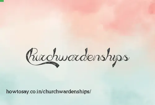 Churchwardenships