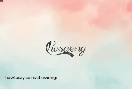 Chusaeng