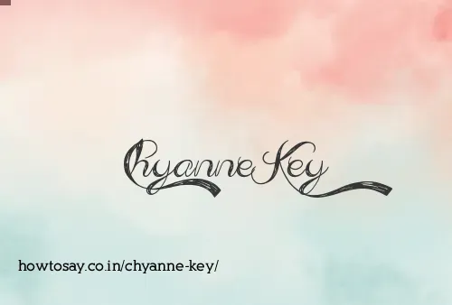 Chyanne Key