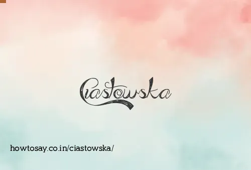 Ciastowska