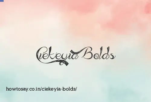 Ciekeyia Bolds