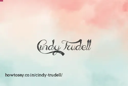 Cindy Trudell
