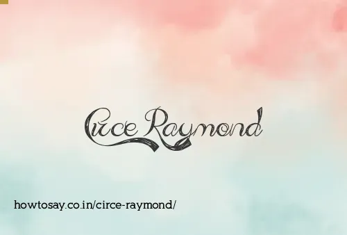 Circe Raymond