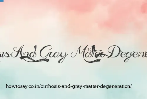 Cirrhosis And Gray Matter Degeneration