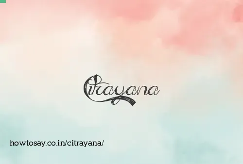 Citrayana