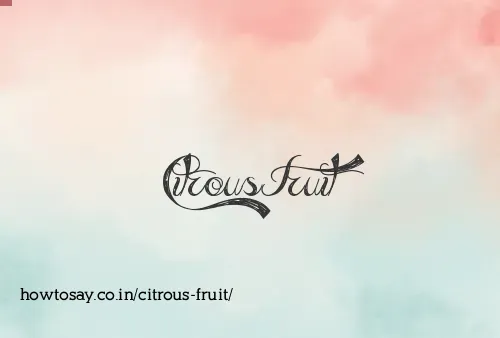 Citrous Fruit