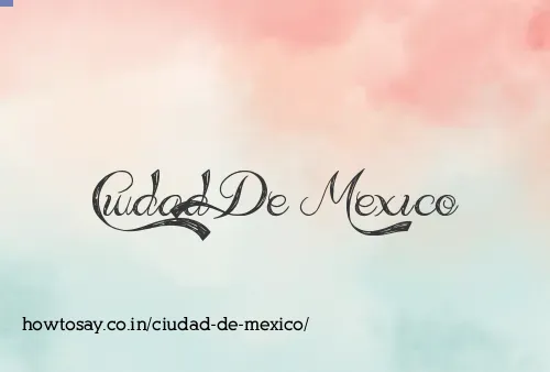 Ciudad De Mexico