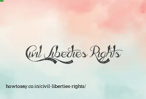 Civil Liberties Rights