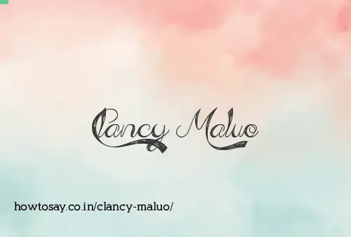 Clancy Maluo
