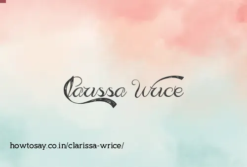 Clarissa Wrice